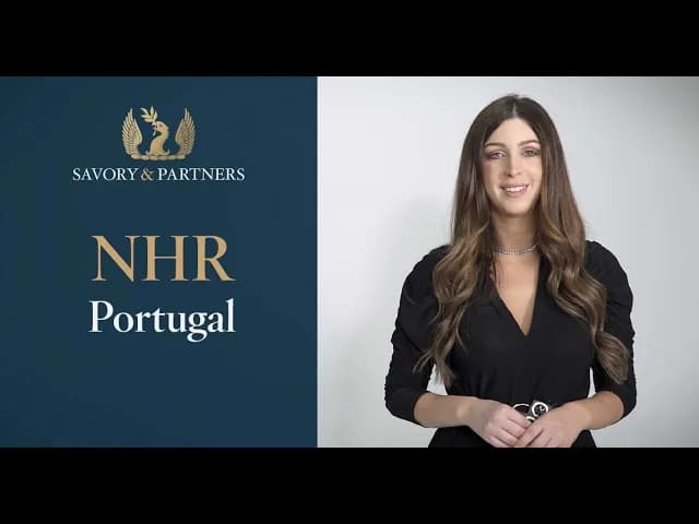 An overview of Portugal's Non-Habitual Residence program, provided by Savory & Partners.