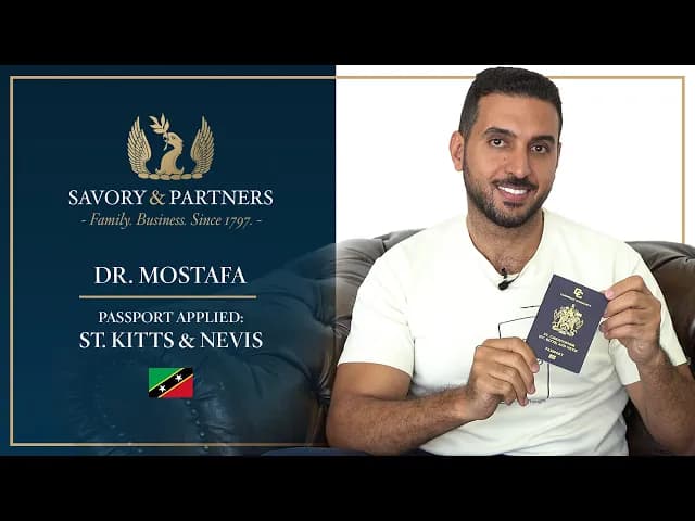 A testimonial from Dr. Mostafa, sharing his experience with Savory & Partners in obtaining a St. Kitts & Nevis passport.