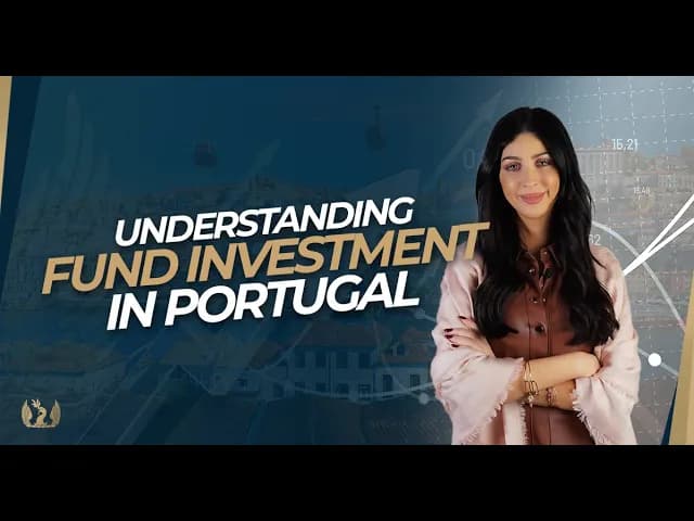 An explanation of the fund investment option available in Portugal's Golden Visa program.