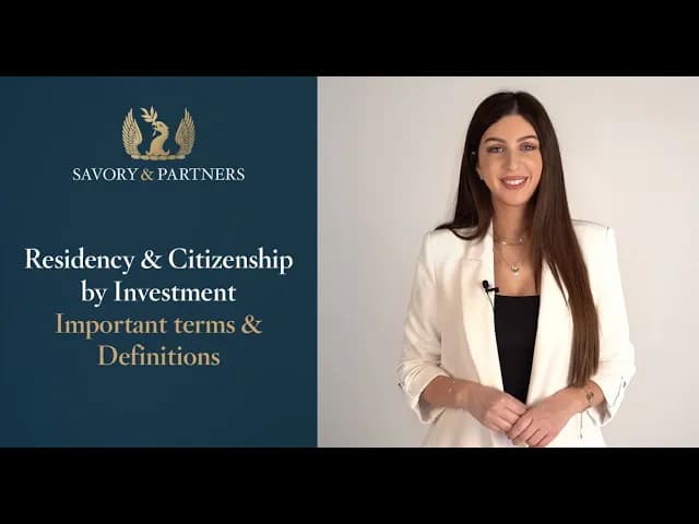 A glossary of key terms and definitions related to residency and citizenship by investment, provided by Savory & Partners.